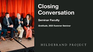 Closing Panel  2023 Hildebrand Project Summer Seminar [upl. by Irret]