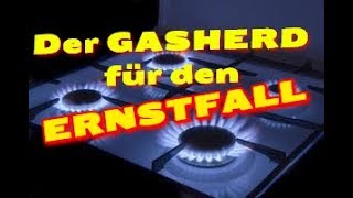 HOW TO Unabhängig Kochen  Der NOTFALL Gasherd  Autark  HD Deutsch [upl. by Sinnel]