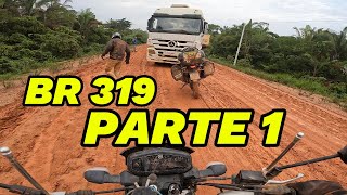 Expedição BRs 230 e 319 Ep 13 [upl. by Coriss703]