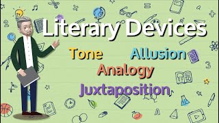 ESL  Literary Devices Tone Allusion Analogy and Juxtaposition [upl. by Notlad]