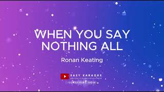 Ronan Keating  When You Say Nothing All karaoke version [upl. by Eelarat]