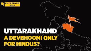 Documentary  Uttarakhand The Making Of A ‘HinduOnly’ Devbhoomi  The Quint [upl. by Dwan]