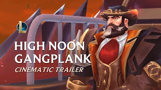 High Noon Gangplank  Cinematic Trailer [upl. by Rustice]