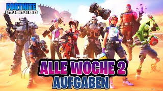 Fortnite Alle Woche 2 Aufträge Komplettes Guide Chapter 5 Season 3 [upl. by Kendricks854]