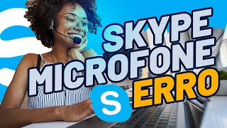 Meu Skype não pega o microfone  SOLUÇÃO [upl. by Greeson352]