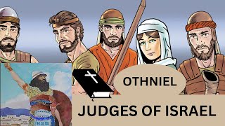 Judges of Israel  Story of Othniel in the Bible  Judges 3711  The First Judge of Israel [upl. by Nnylharas]