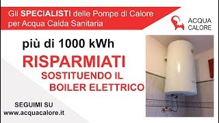 CASO DI SUCCESSO Eliminato il boiler elettrico e risparmiati più di 1000 kWh [upl. by Doner]