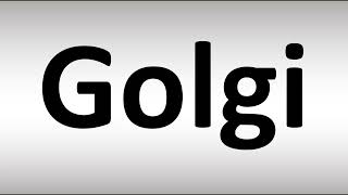 How to Pronounce Golgi [upl. by Aseyt]