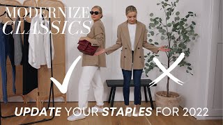 FASHION MISTAKES WITH CLASSIC PIECES amp HOW TO UPDATE THEM FOR 2022 [upl. by Nireves801]