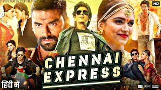 Chennai Express Full Movie HD  Shah Rukh Khan  Deepika Padukone  Nikitin Dheer  Review amp Facts [upl. by Drazze993]