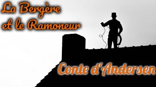 Livre audio  La Bergère et le Ramoneur conte dAndersen [upl. by Neddra491]