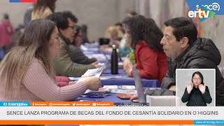 SENCE lanza programa de becas del fondo de cesantía solidario en O´Higgins [upl. by Ahsaek]