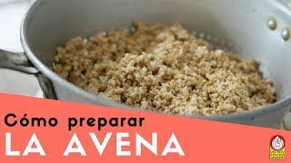 Cómo preparar la avena para que sea más DIGERIBLE [upl. by Kalman]