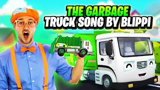 The Garbage Truck Song By Blippi  Songs for Kids  Garbage Truck Videos [upl. by Cissie]