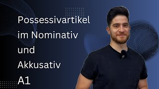 Possessivartikel im Nominativ und Akkusativ أدوات الملكية في اللغة الألمانية مستوى A1 [upl. by Dunseath]