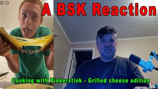 A BSK Reaction  Grilled Cheese Edition [upl. by Pirri]