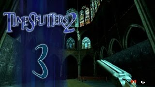 Lets Play TimeSplitters 2  Episode 3  Notre Dame [upl. by Humph]