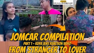 JOMCAR COMPILATION PART 1  JOMAR amp CARLA FROM STRANGER TO LOVER  KUYA JENS REACTION  kalingaprab [upl. by Lyell382]