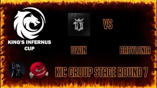 Kings Infernus Cup  Babylonia vs Uwin [upl. by Byrom]