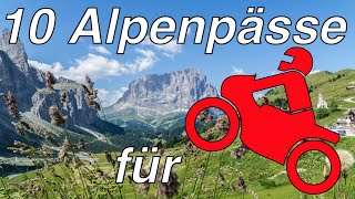 Die 10 schönsten Alpenpässe für Motorradfahrer [upl. by Arratal]