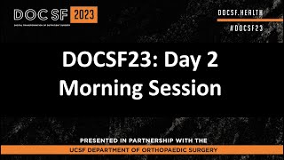 DOCSF23 Day 2 Morning Session [upl. by Joao958]