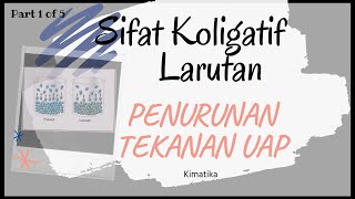 SKL 1  Penurunan Tekanan Uap ∆P  Kimia Kelas 12 [upl. by Innaig435]