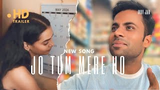 Anuv Jain  Jo Tum Mere Ho  Video Song [upl. by Nnaj]