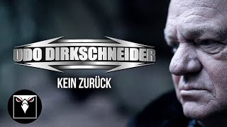 UDO DIRKSCHNEIDER  Kein Zurück Official Music Video [upl. by Shaina3]