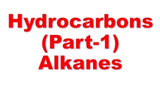 Hydrocarbons Part 1 [upl. by Ahtanaram]