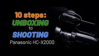 Use these 10 basic steps to get your Panasonic HCX2000 set up and ready to shoot [upl. by Keraj623]