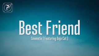 Saweetie  Best Friend Lyrics FT Doja Cat  That’s my bestfriend she a real bad bitch [upl. by Anilef]