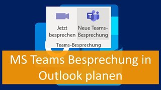 MS Teams Besprechungen in Outlook planen [upl. by Clawson]