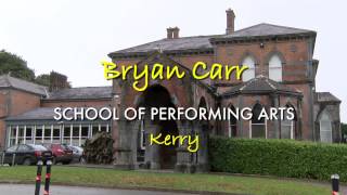 Bryan Carr School of Performing Arts  Kerry [upl. by Pulchia]