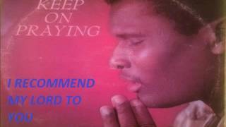 Joseph Niles amp The Consolers  I RECOMMMEND MY LORD TO YOU GOSPEL MUSIC  BARBADOS [upl. by Thurman]