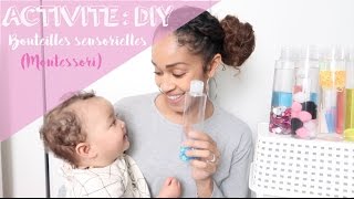 ACTIVITE  DIY BOUTEILLES SENSORIELLES POUR BEBE MONTESSORI [upl. by Lee]