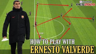 Ernesto Valverde New Formation Guide amp Tactics in PES 2020 Mobile  How to Play with Valverde [upl. by Weinert]