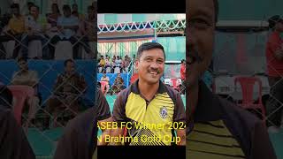 ASEB FC Winner 30th UN Brahma Gold Cup 2024 [upl. by Tannen]