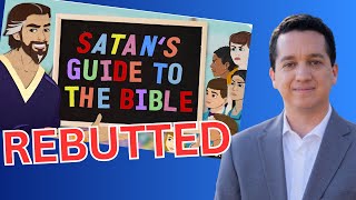 Satans Guide to the Bible REBUTTED [upl. by Linders347]