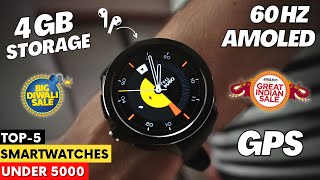 Top 5 Best Smartwatch Under 5000 2023 ⚡ Best Smartwatch Under 5000 With GPS Calling amp Amoled ⚡⚡ [upl. by Sussman]