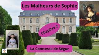 Les Malheurs de Sophie  La Comtesse de Ségur  Chapitre 2  Livre Audio Gratuit [upl. by Danais]