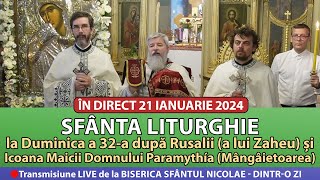 🔴 LIVE 21 01 2024 Sfânta Liturghie la Duminica a 32a după Rusalii  Sfântul Nicolae Dintro Zi [upl. by Harve]