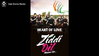 Ziddi Dil Maane Na ❣️ Serial REVIEW By Geet Drama Review [upl. by Vinni]