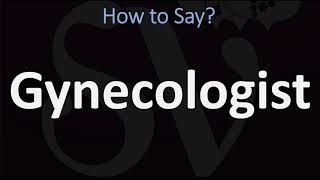 How to Pronounce Gynecologist CORRECTLY [upl. by Assek772]