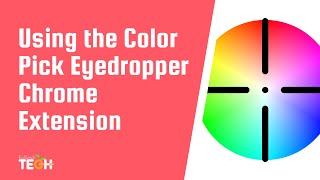 Using the ColorPick Eyedropper Chrome Extension [upl. by Eelah]