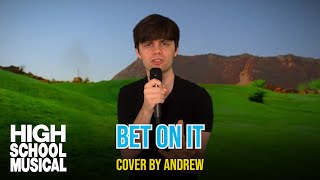 Andrew  Bet On It Cover from High School Musical 2 [upl. by Culver306]