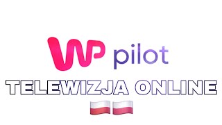 WP PILOT  TELEWIZJA ONLINE [upl. by Beverlee]