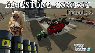 Limestone Cowboy on Frontier  OIL EMPIRE  Episode 3  FS22 [upl. by Eelytsirk]