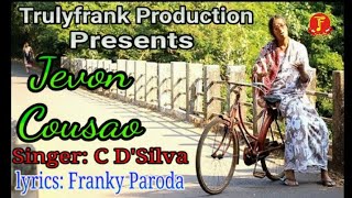 konkani songs Jevon Cousao By CD Silva lyrics Franky Paroda [upl. by Coke]