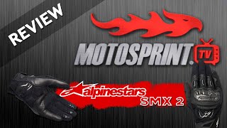 REVIEW DA LUVA ALPINESTAR SMX 2  MOTOSPRINT [upl. by Anika]