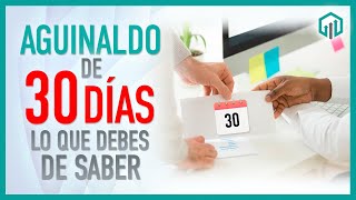 Aguinaldo de 30 días  Propuesta para 2024 LO QUE DEBES SABER [upl. by Adnomar]